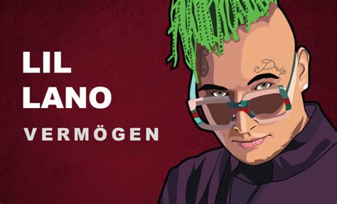 lil lano vermögen|Lil Lano Vermögen